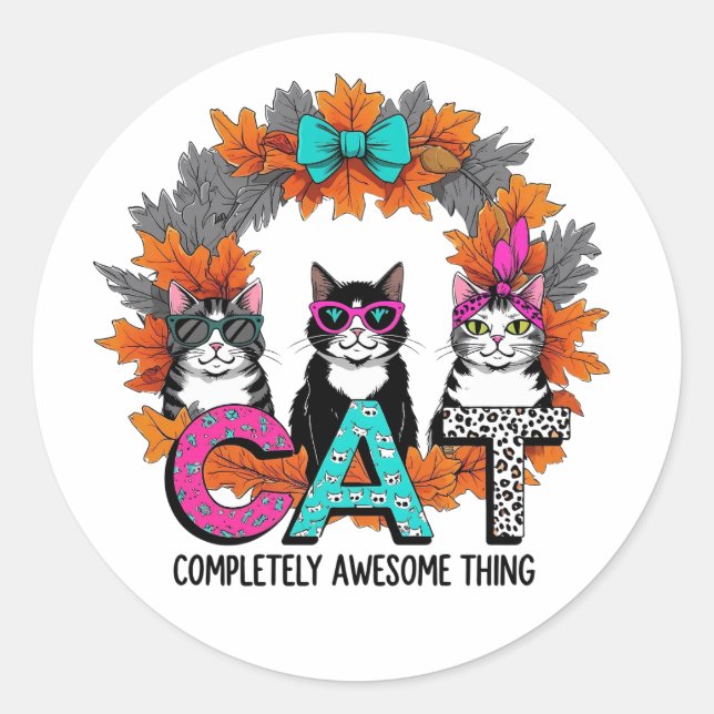 Sticker Rond Tout à fait génial - CAT (Devant)