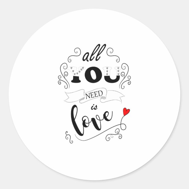 Sticker Rond tout ce dont tu as besoin, c'est mon amour (Devant)