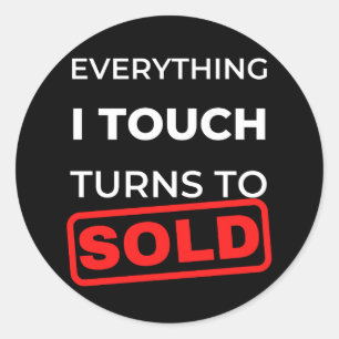 Sticker Rond Tout Ce Que J'Ai Touché Se Vend