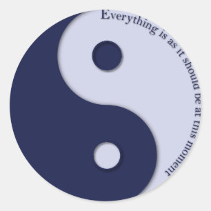 Sticker Rond Tout est comme il devrait être en ce moment