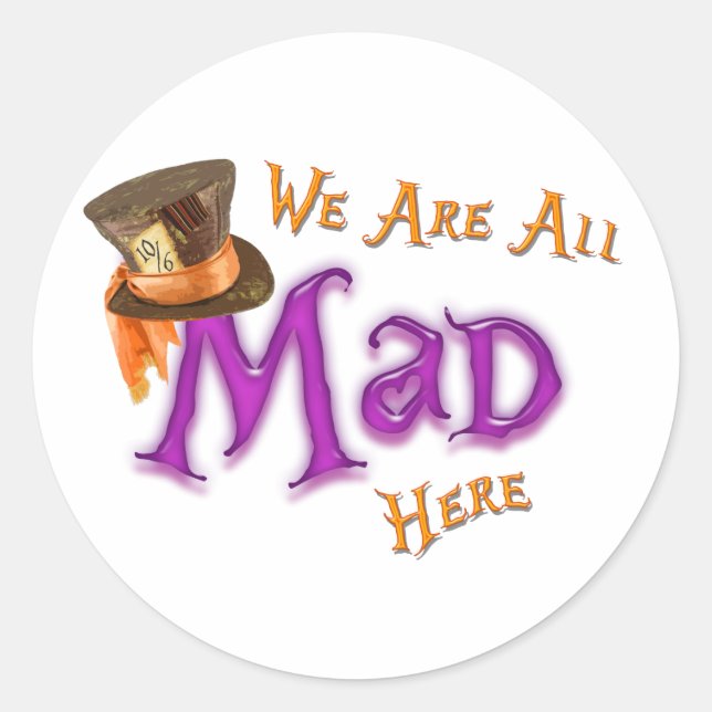 Sticker Rond Tout est fou (Devant)