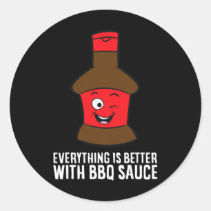 Sticker Rond Tout est mieux avec la sauce barbecue