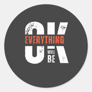 Sticker Rond Tout ira bien
