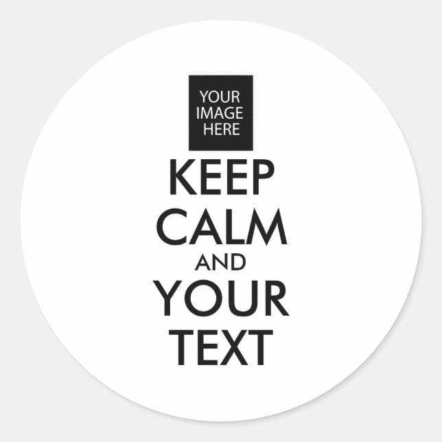 STICKER ROND TOUT PERSONNALISÉ CONSERVEZ CALME ET VOTRE TEXTE (Devant)