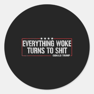 Sticker Rond Tout Se Transforme En Feu - Donald Trump