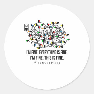 Sticker Rond Tout va bien, tout va bien enseignante, si