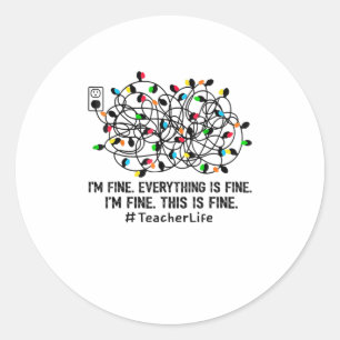 Sticker Rond Tout va bien, tout va bien, je vais bien.