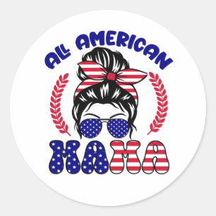 Sticker Rond Toute la maman américaine