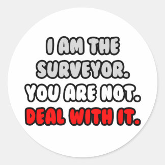 Sticker Rond Traiter Avec Elle ... Funny Surveyor