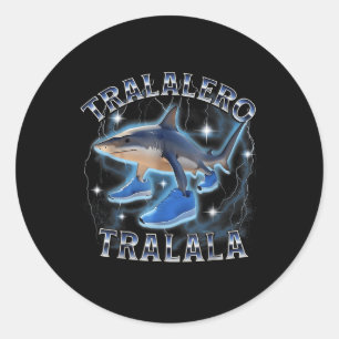 Sticker Rond Tralalero Tralala Shark Brainrot Italien Brainrot