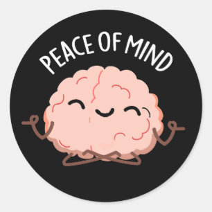 Sticker Rond Tranquillité D'Esprit Drôle Méditation Du Cerveau 