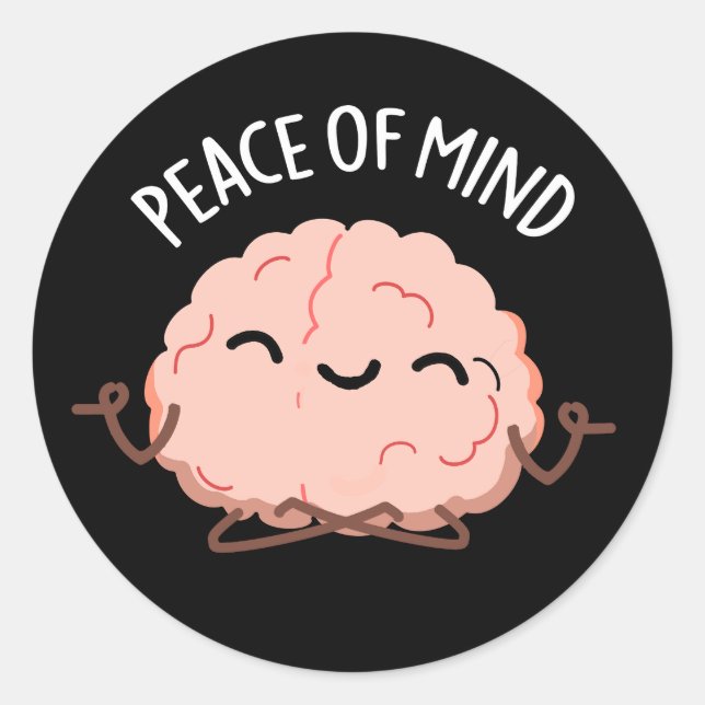 Sticker Rond Tranquillité D'Esprit Drôle Méditation Du Cerveau  (Devant)