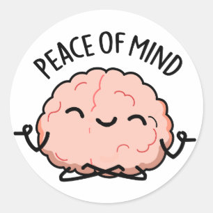 Sticker Rond Tranquillité D'Esprit Drôle Pun De Méditation Du C