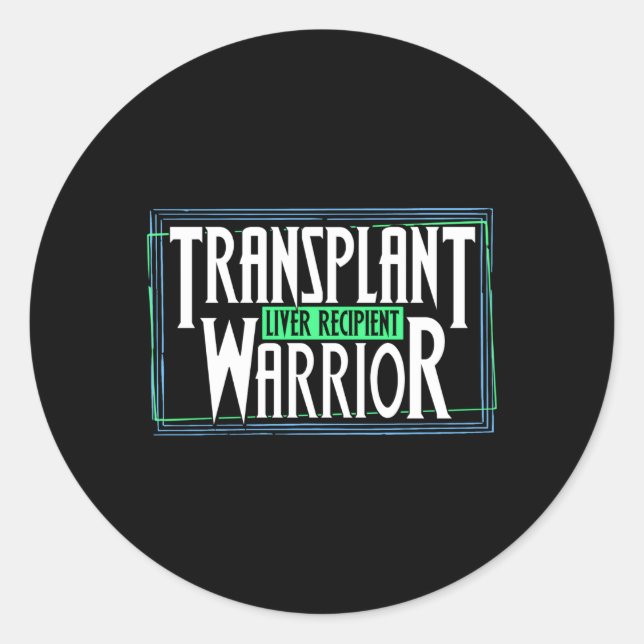 Sticker Rond Transplant Le Guerrier Un Bénéficiaire De La Trans (Devant)