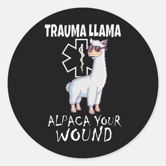 Sticker Rond Trauma Llama Emt Design Medic Ems Alpaca Your Woun (Devant)