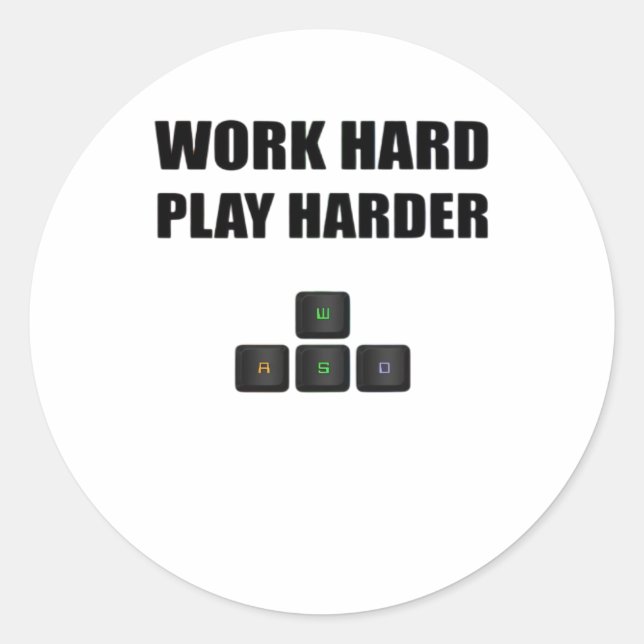 Sticker Rond Travaillez dur si dur - RVB (Devant)