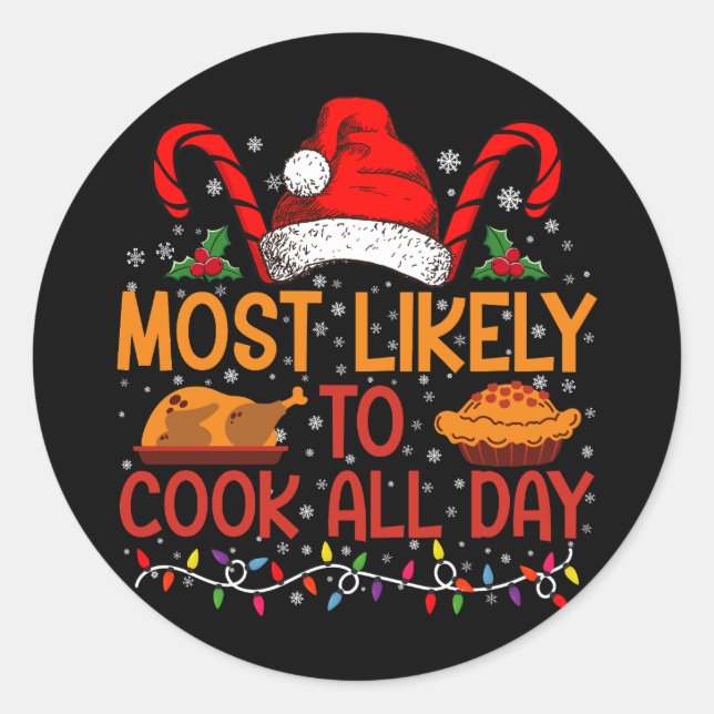 Sticker Rond Très Probable De Cuisiner Toute La Journée De Noël (Devant)