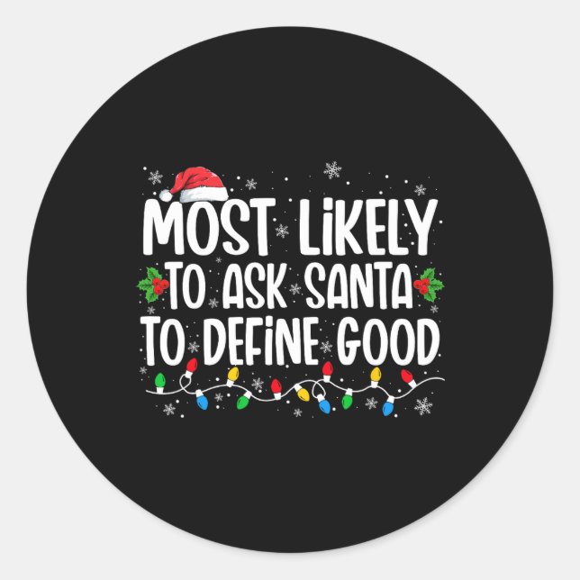 Sticker Rond Très Probable De Demander À Père Noël De Définir L (Devant)