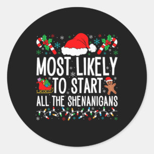 Sticker Rond Très Probable De Démarrer Toutes Les Shenanigans F