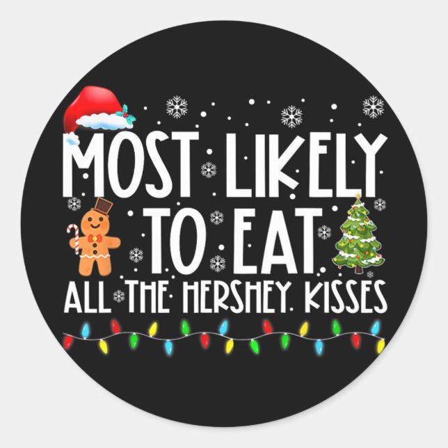Sticker Rond Très Probable De Manger Tous Les Baisers Hershey D (Devant)