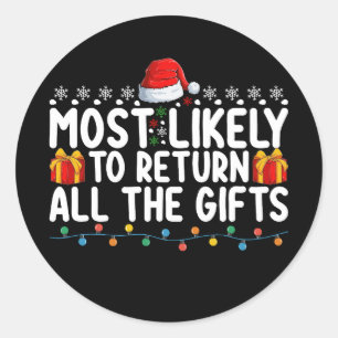 Sticker Rond Très Probable De Retourner Tous Les Cadeaux Noël