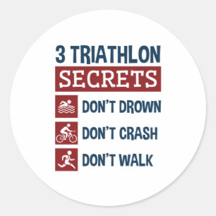 Sticker Rond Triathlon Funny 3 Secrets Don't Drown Crash Walk