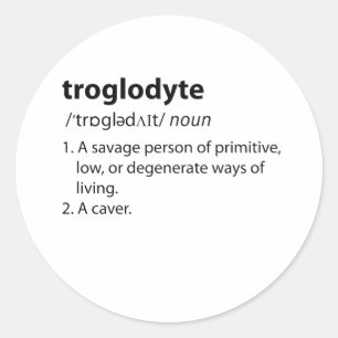 Sticker Rond Troglodyte - Drôle de définition spéléologie spélé