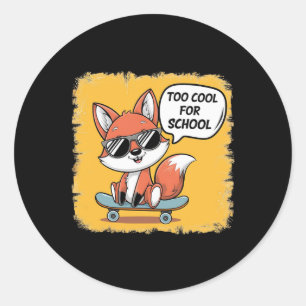 Sticker Rond Trop Cool Pour l'École Renard Skateboard Mode