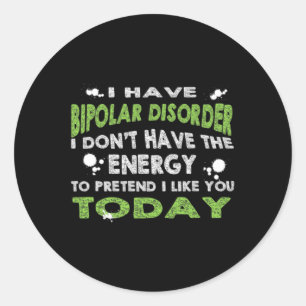 Sticker Rond Trouble bipolaire amusant Sensibilisation bipolair