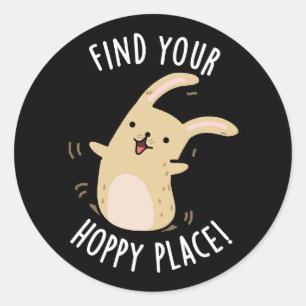 Sticker Rond Trouvez votre place Hoppy Funny Rabbit Pun Dark BG