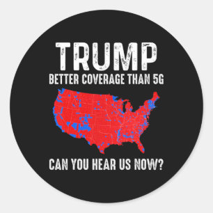 Sticker Rond Trump a une meilleure couverture que la carte 5g d