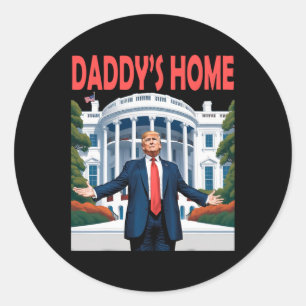 Sticker Rond Trump Daddys Maison Blanche 1