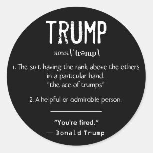 Sticker Rond Trump Définition Cool Politique Donald Trump Citat