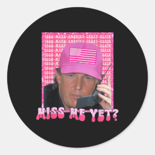 Sticker Rond Trump Pink Me Manque Pourtant, Trump 2024,