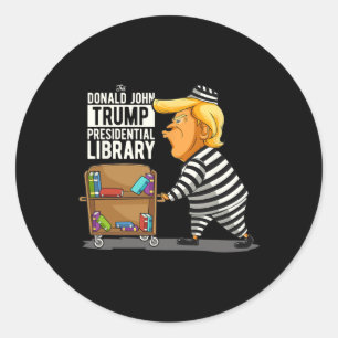 Sticker Rond Trump Presidential Library Funny Anti Trump