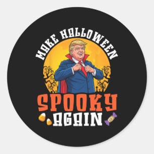 Sticker Rond Trump rend Halloween effrayant à nouveau Drôle de 