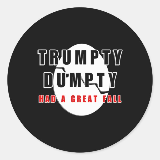 Sticker Rond Trumpty Dumpty A Eu Un Grand Oeuf Cracké Automne D (Devant)