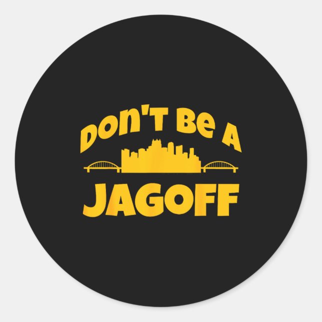 Sticker Rond Ttsburgh Jagoff Yinz Funny Yinzer Steel City 412 H (Devant)