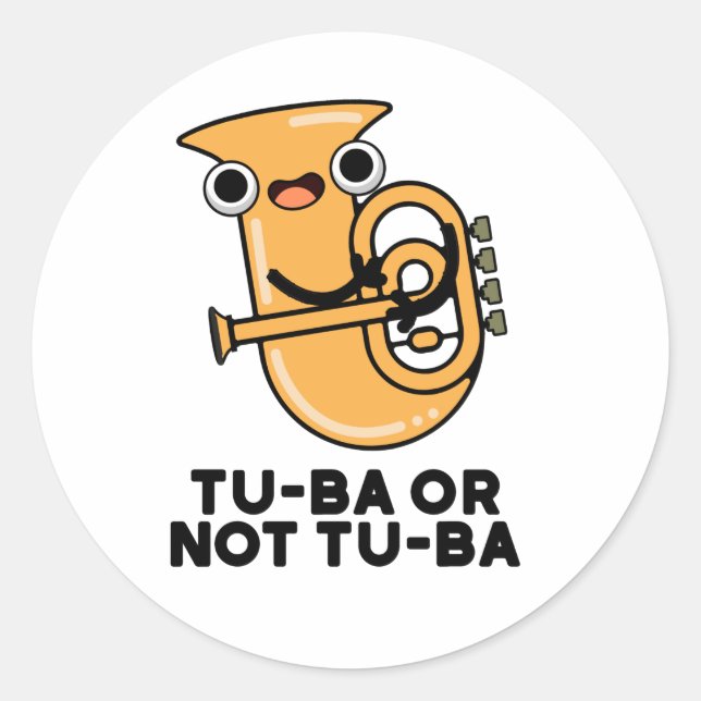 Sticker Rond Tu-ba Ou Pas Tu-ba Funny Shakespeare Tuba Pun (Devant)