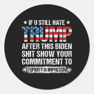 Sticker Rond Tu Détestes Trump Après Ce Drapeau Américain Biden