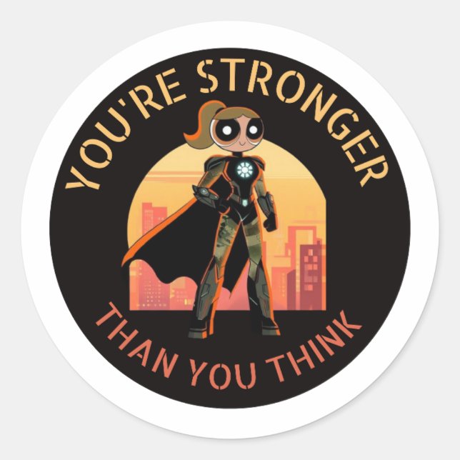 Sticker Rond Tu es plus fort que tu ne crois. (Devant)