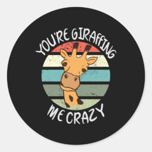 Sticker Rond Tu me girafes fou