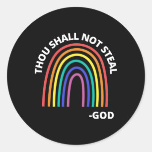 Sticker Rond Tu Ne Voleras Pas Rainbow Dieu Christian