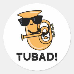 Sticker Rond Tubad Funny Musique Tuba Pun