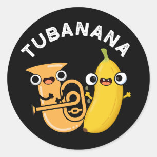 Sticker Rond Tubanana Funny Tuba Banana Pun Dark BG