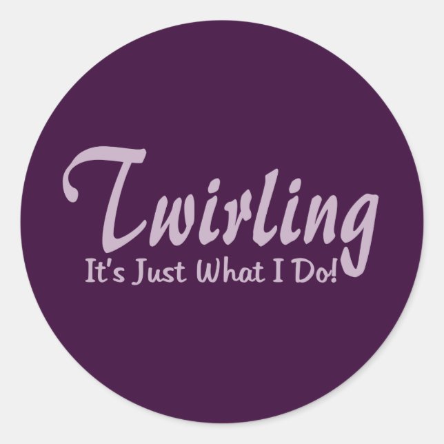 Sticker Rond Twirling C'est ce que je fais (Devant)