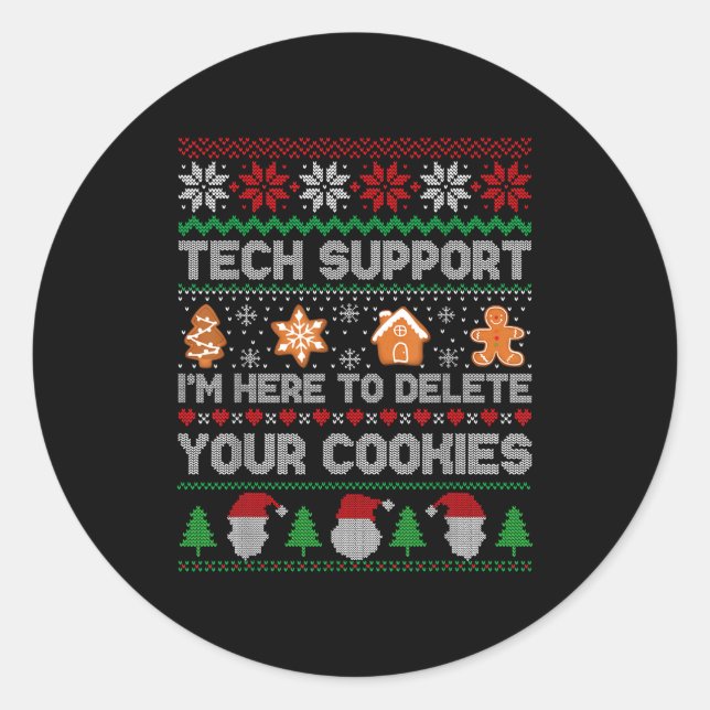 Sticker Rond Ugly Christmas Funny Tech Suprt Here To Delete Coo (Devant)