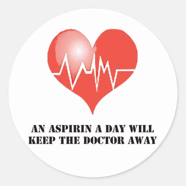 Sticker Rond Un Aspirin un jour gardera le docteur loin (Devant)