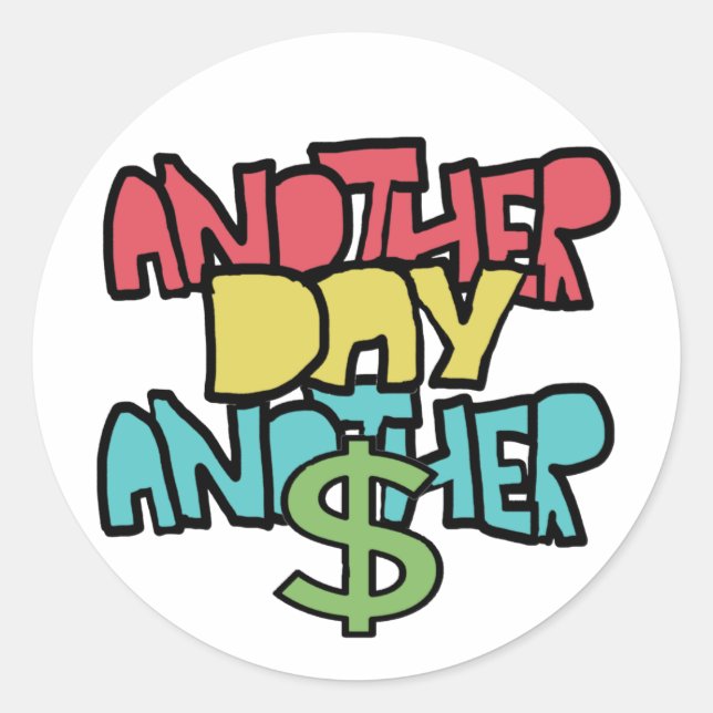 Sticker Rond Un autre jour Dollar (Devant)