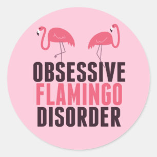 Sticker Rond Un Flamant rose Obsessionnel mignon